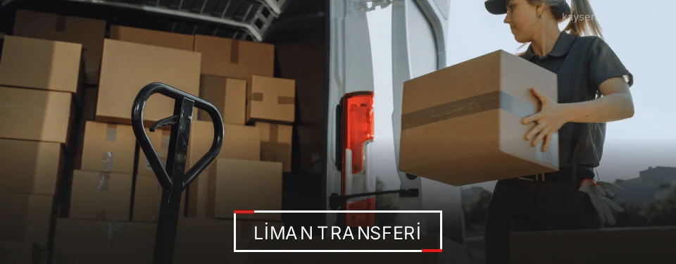Kayseri Liman Lojistik Firmaları Kayseri Liman Lojistik Firmaları