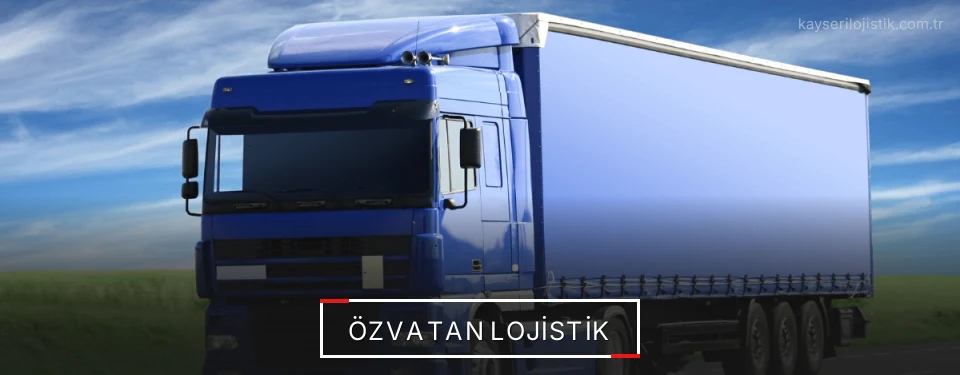Özvatan Lojistik Kargo Özvatan Lojistik Kargo
