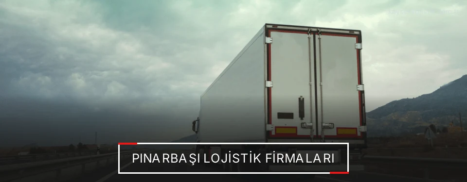 Pınarbaşı Lojistik Taşımacılık
